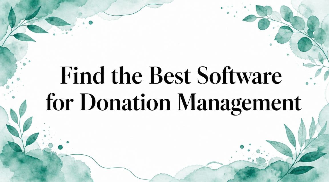 Find the Best Software for Donation Management