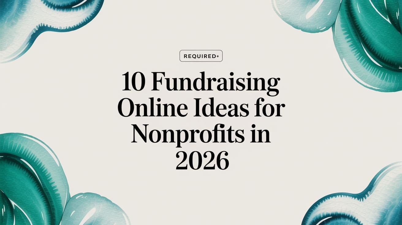 10 Fundraising Online Ideas in 2026: Guide