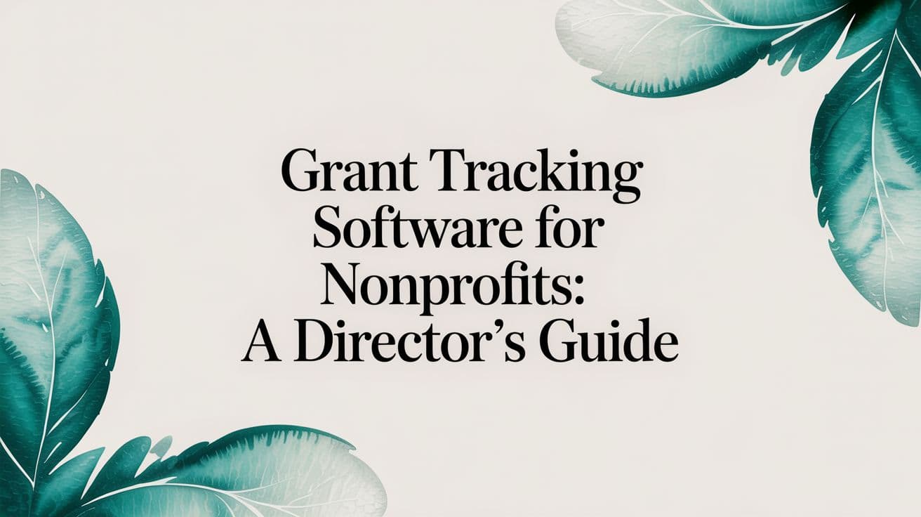 Grant Tracking Software for Nonprofits