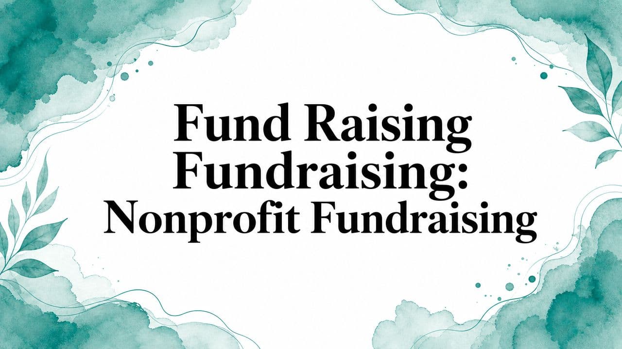 Fund Raising Fundraising: Nonprofit Fundraising