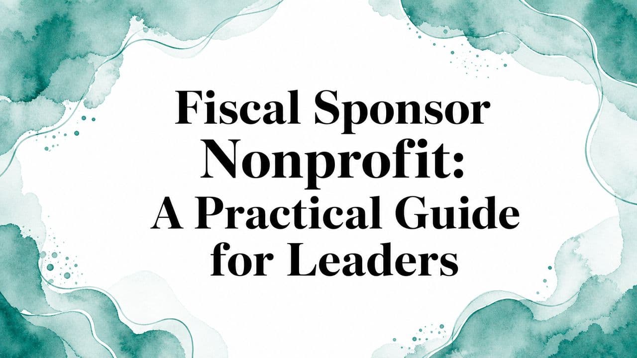Fiscal Sponsor Nonprofit: Leader Guide