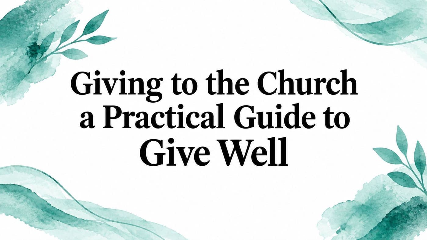 Teal watercolor title card reading Giving to the Church practical guide